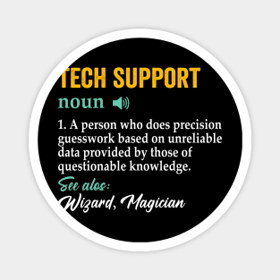 Funny Quote Tech-Support Definition Nerd Technician Magnet